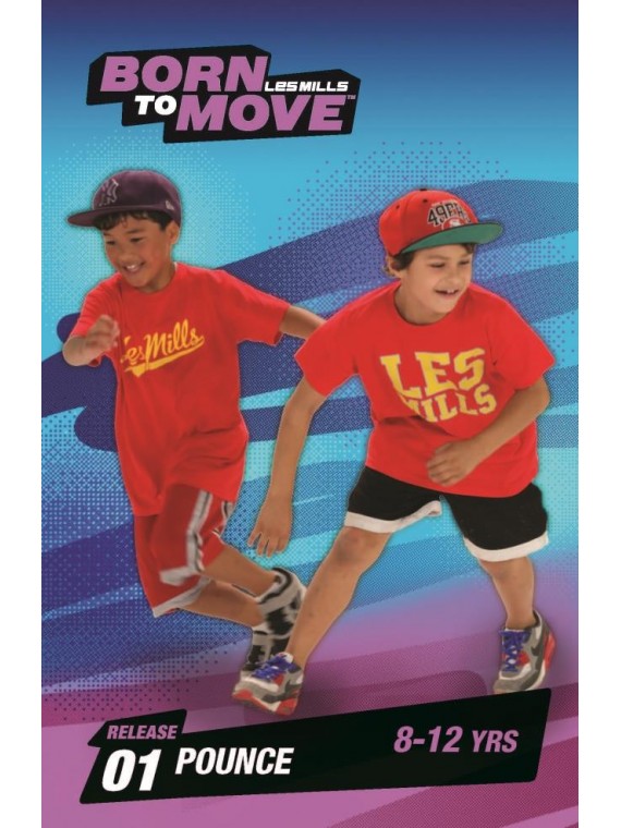 LESMILLS BORN TO MOVE 01  8-12YEARS VIDEO+MUSIC+NOTES