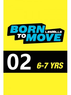 LESMILLS BORN TO MOVE 02  6-7YEARS VIDEO+MUSIC+NOTES