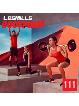 BODY PUMP 111 VIDEO+MUSIC+NOTES BODY PUMP 111 VIDEO+MUSIC+NOTES