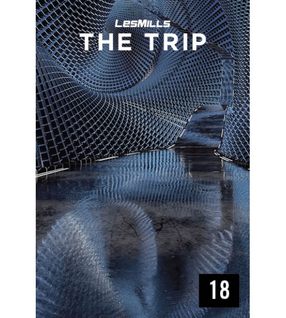 LESMILLS THE TRIP 18 VIDEO+MUSIC+NOTES