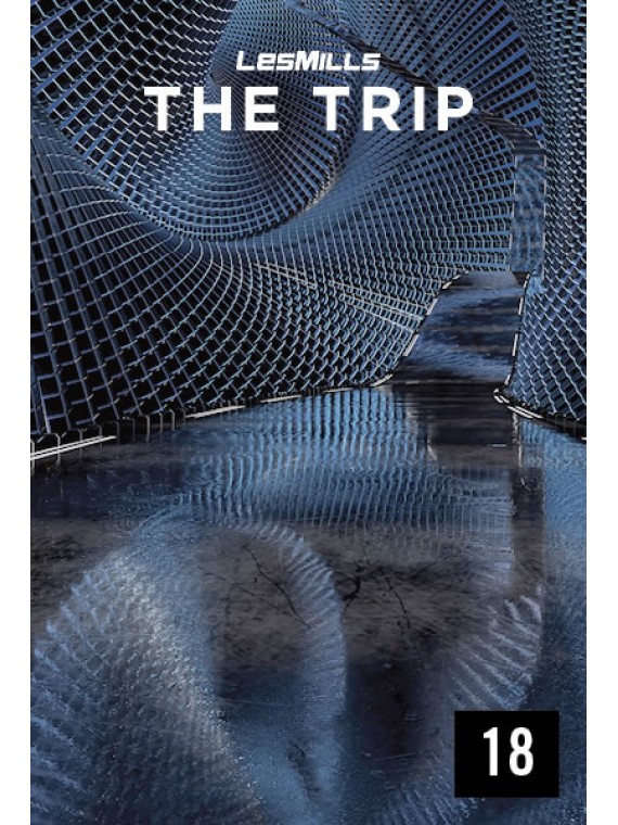 LESMILLS THE TRIP 18 VIDEO+MUSIC+NOTES